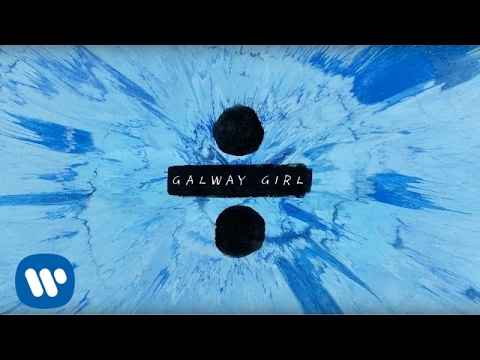 Ed Sheeran – Galway Girl [Official Lyric Video]