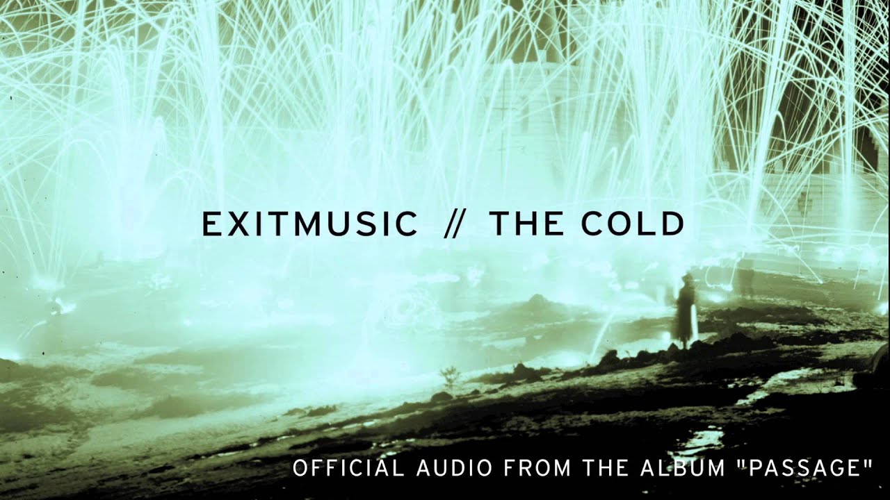 Exitmusic – "The Cold" (Official Audio)