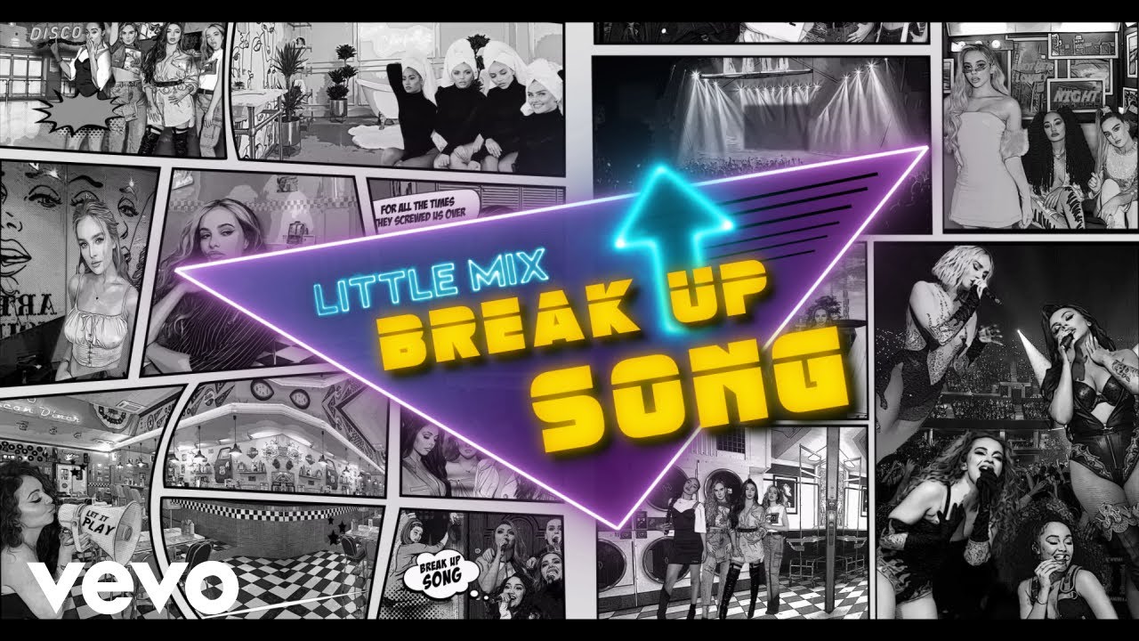 Little Mix – Break Up Song (Lyric Video)