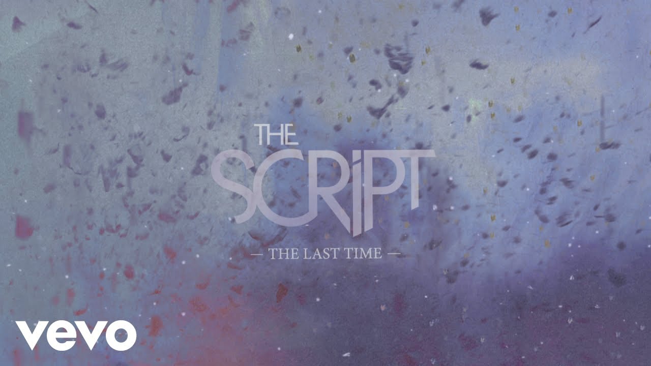 The Script – The Last Time (Official Lyric Video)