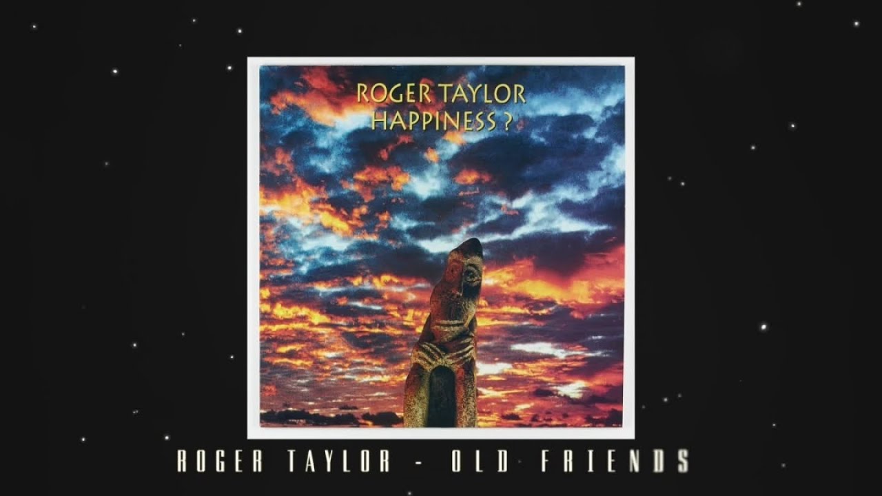 Roger Taylor – Old Friends (Official Lyric Video)