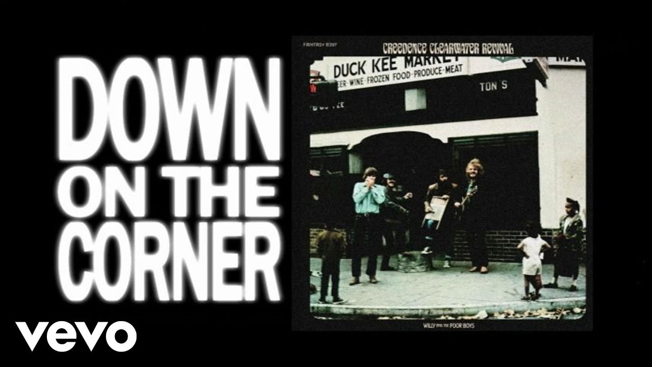 Creedence Clearwater Revival – Down On The Corner (Official Lyric Video)
