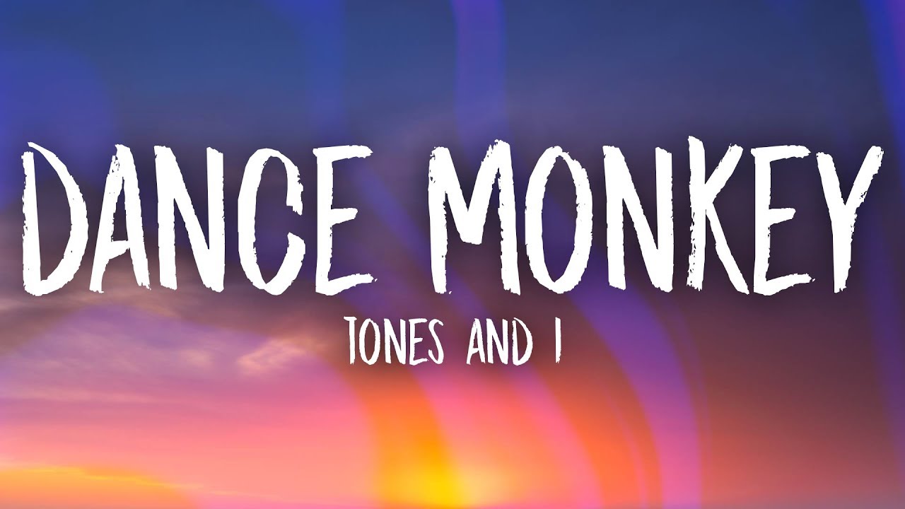 Tones and I – Dance Monkey (Lyrics)