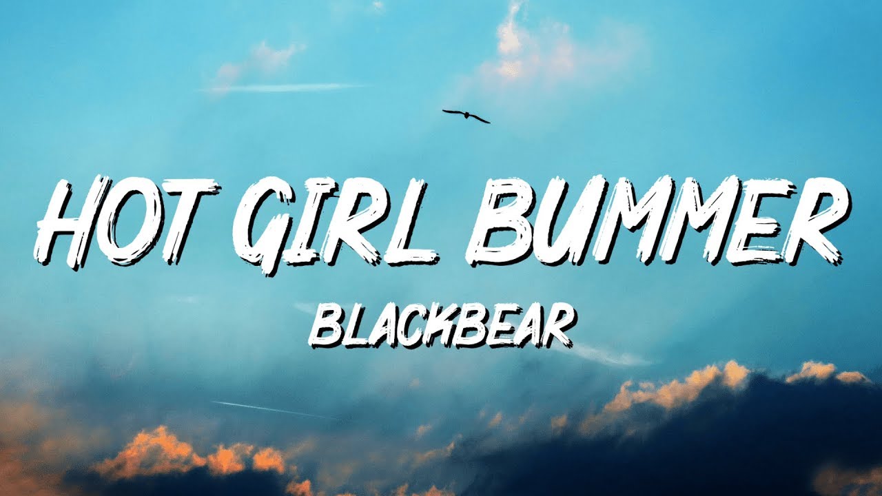 blackbear – hot girl bummer (Lyrics)