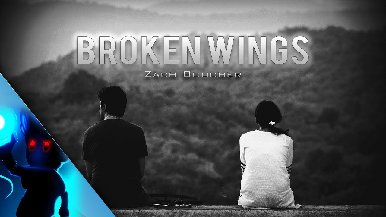 Zach Boucher – Broken Wings (Prod. Tido Vegas)