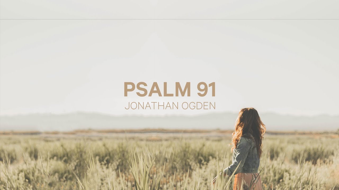 Psalm 91 – Jonathan Ogden | English & Portuguese Lyrics