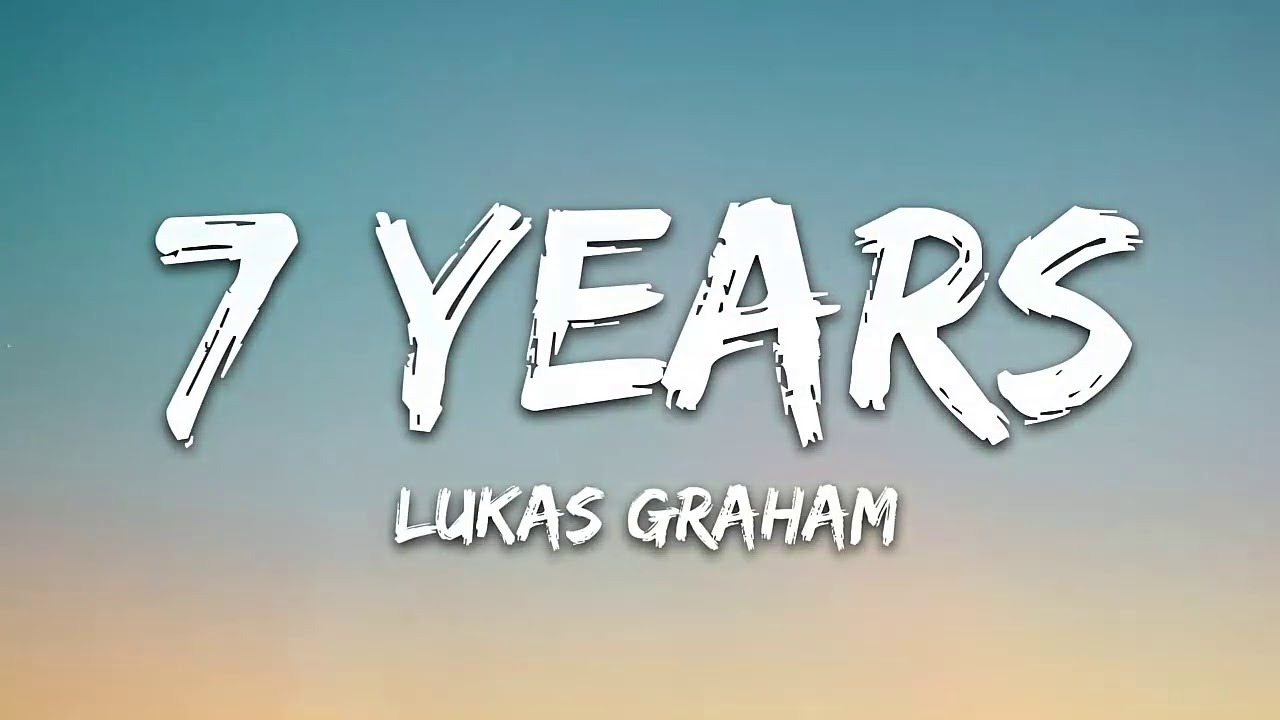 Lukas Graham – 7 Years (1 Hour Music Lyrics)